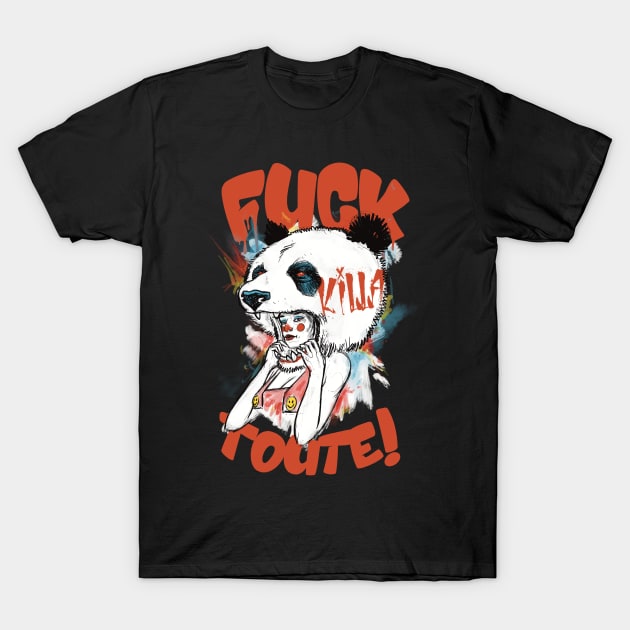 fuck toute T-Shirt by Paskalamak